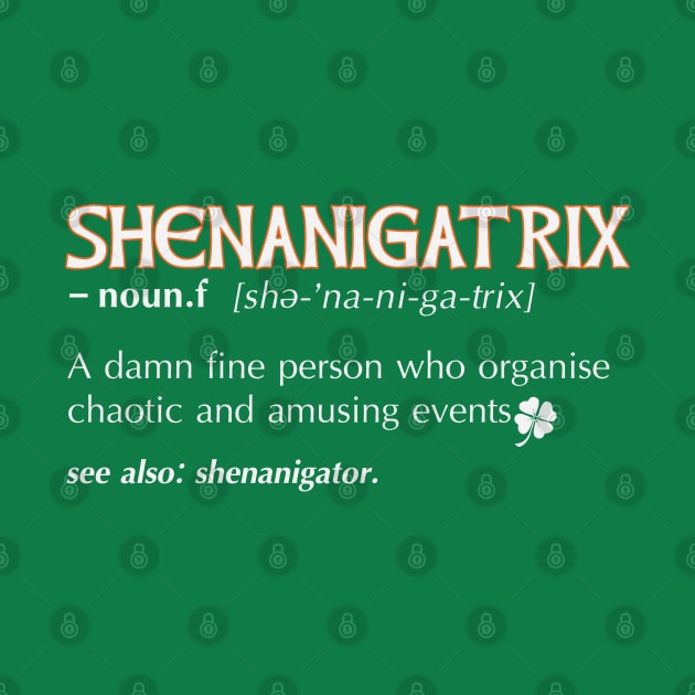 Shenanigatrix meaning dictionary definition Irish Green by Finji