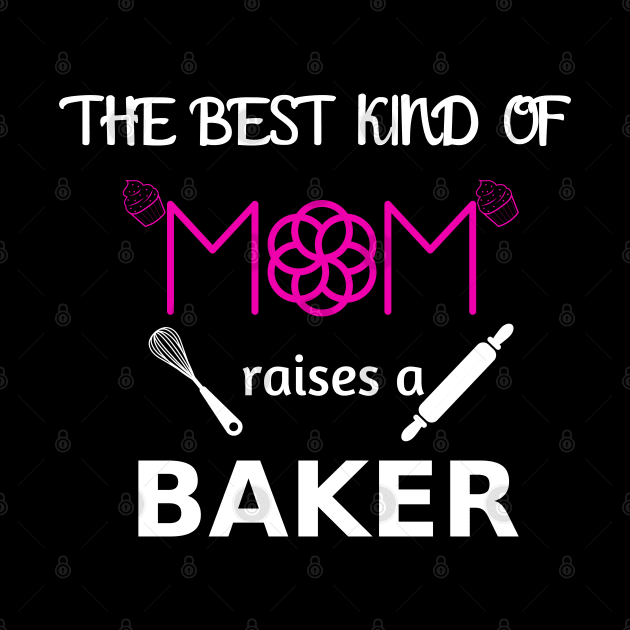 The Best Kind of mom raises a Baker by Theblackberry