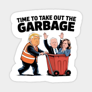 Garbage-For-Trump-Time To Take Out The Garbage Magnet