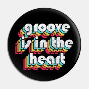 Groove Is In The Heart -- 90s Style Lyrics Typography Pin