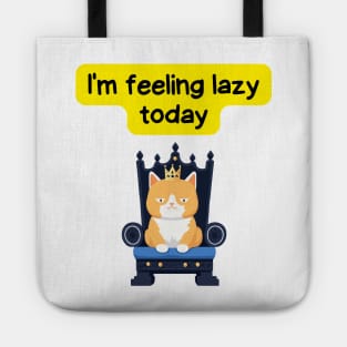 Cute Affirmation Cat - I'm feeling lazy today | Cat Meme | Cat Lover Gift | Law of Attraction | Positive Affirmation | Cat Love Tote