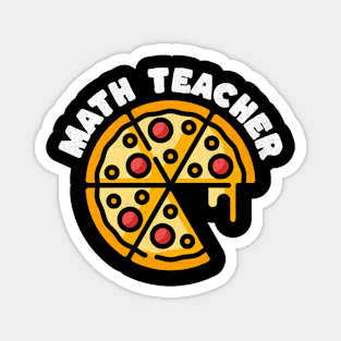 Math Teacher And Pizza Magnet