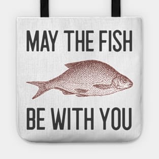 May The Fish Be With You Tote