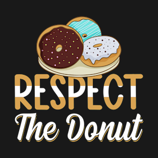 Respect The Donut T-Shirt