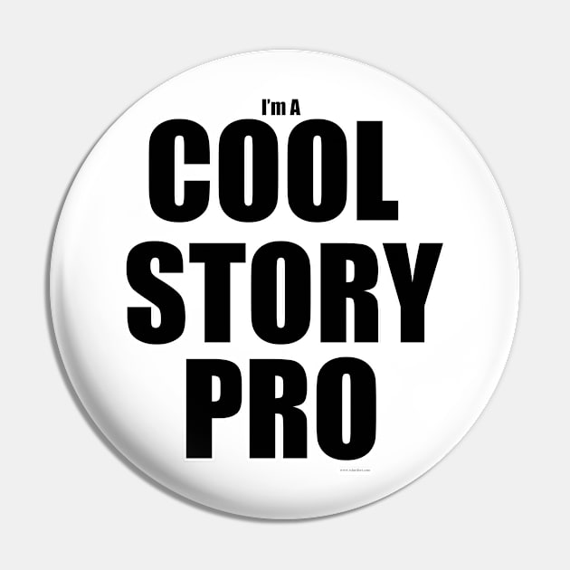 Cool Story Pro Funny Author Slogan Pin by Tshirtfort