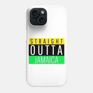 Straight Outta Jamaica - I am Jamaican Phone Case