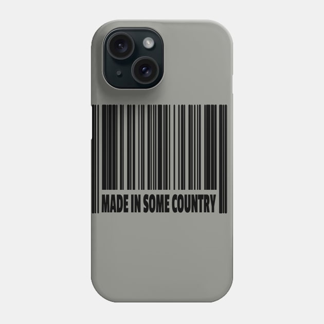 Made in Some Country Phone Case by musicanytime