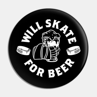 Will skate for beer Pin