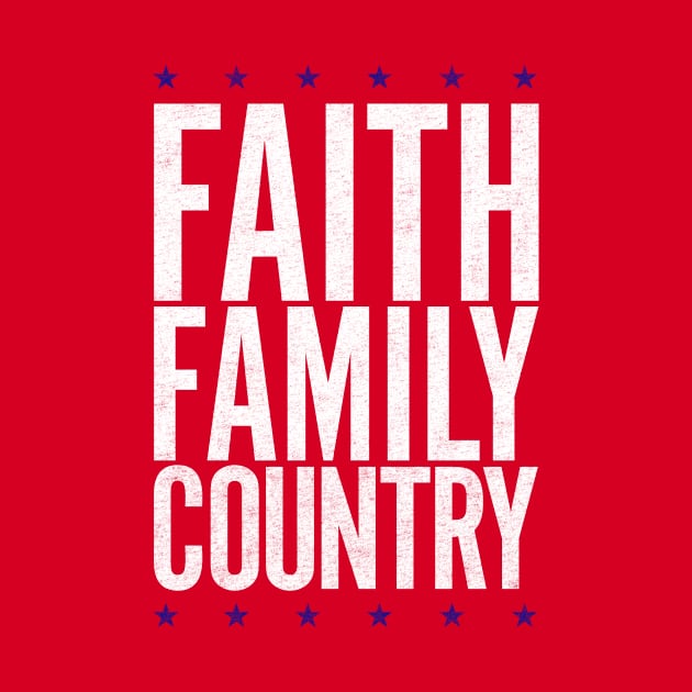 FAITH FAMILY COUNTRY by Hashtagified