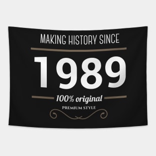 Making history since 1989 Tapestry