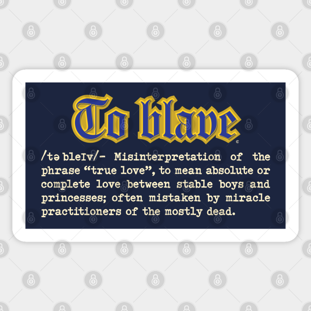To Blave Definition Princess Bride Sticker Teepublic