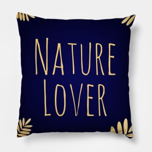 Nature Lover Text Design Pillow