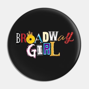 Broadway Girl Pin