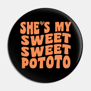 She's my sweet potato I Yam funny Thanksgiving groovy design Pin