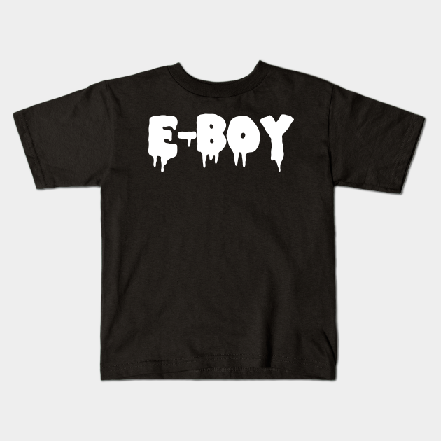 E Boy Aesthetic Tiktok E Boy Kids T Shirt Teepublic E Boy Aesthetic Tiktok E Boy Kids T Shirt Teepublic