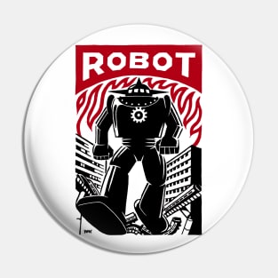 Rampaging Robot Pin