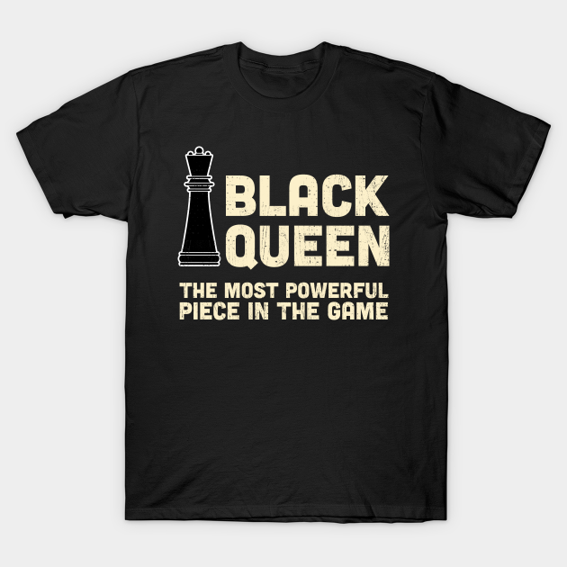 Discover Black Queen Powerful Chess African American Woman - Black Queen - T-Shirt