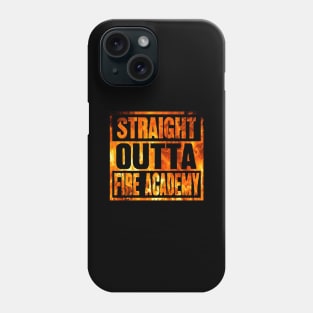 Straight outta fire academy Phone Case