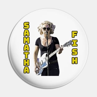 Samantha Fish Pin