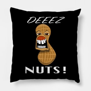 Deeez Nuts! Pillow