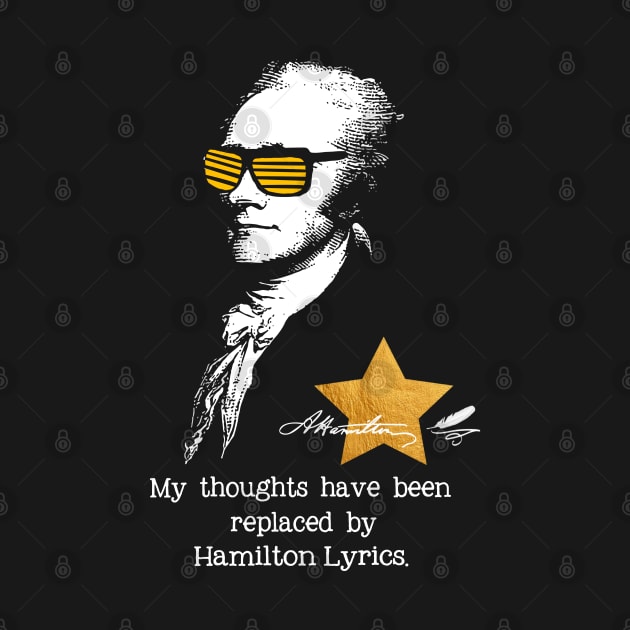 My thoughts have been replaced by Hamilton lyrics by nah