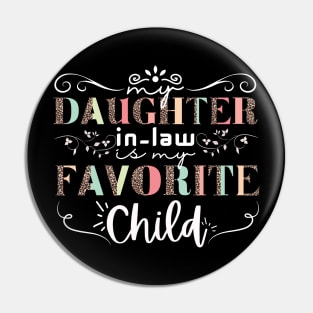 My Daughter In Law Is My Favorite Child Funny mother in law Pin