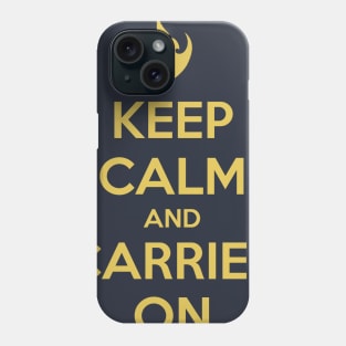 Keep Calm and Carrier On Phone Case