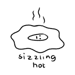 sizzling hot! egg T-Shirt