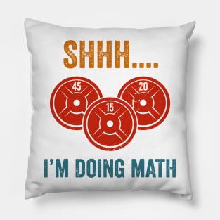 Shhh Im Doing Math Pillow