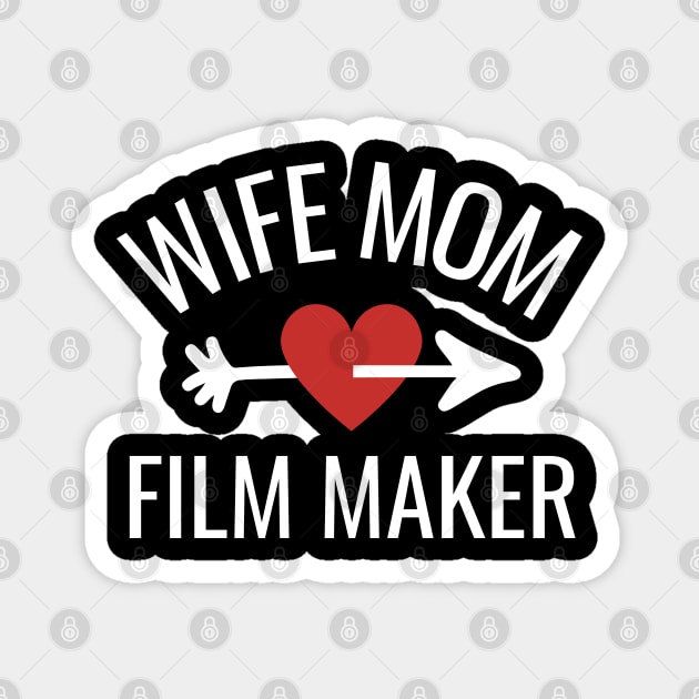 Wife Mom Film Maker Gift Idea Magnet by divinoro trendy boutique