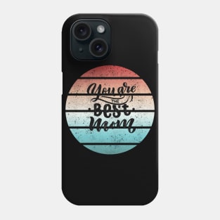 you are the best mom Phone Case