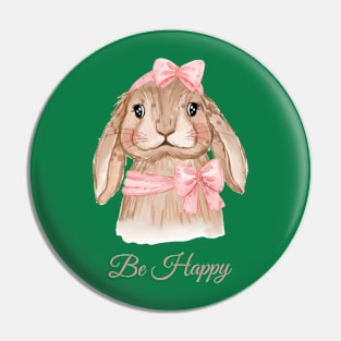 Cute Rabbit BE Happy Pin