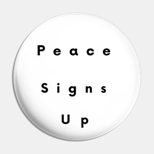 Peace Signs Up! Pin