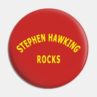 Stephen Hawking Rocks Pin