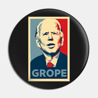 Biden Grope Poster Pin