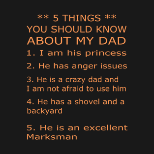 5 Thing you should know about my daddy T-Shirt