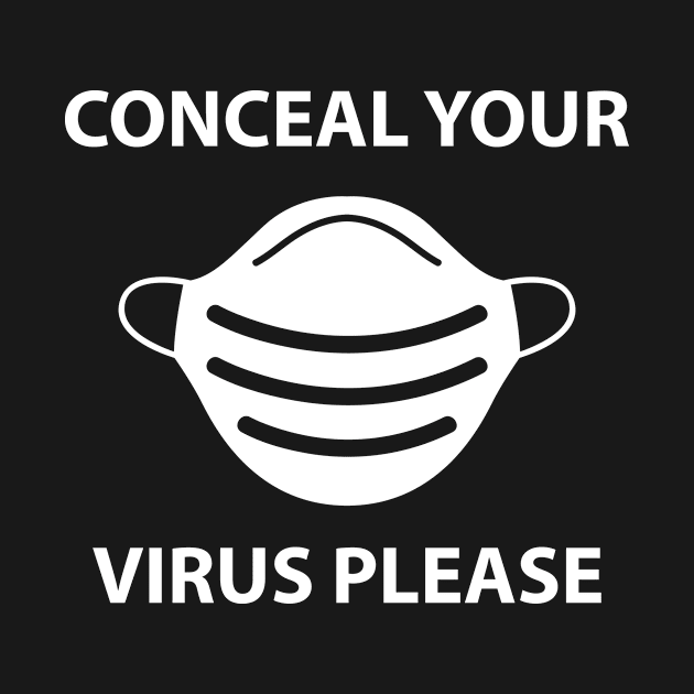 Conceal Your Virus Please by JevLavigne