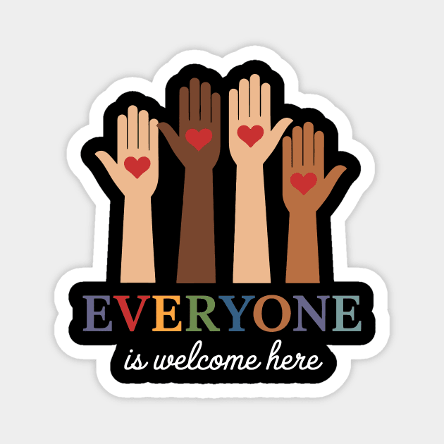 Everyone - Is - Welcome - Here - Idaho - Teacher Magnet by ArtistTee ⭐⭐⭐⭐⭐