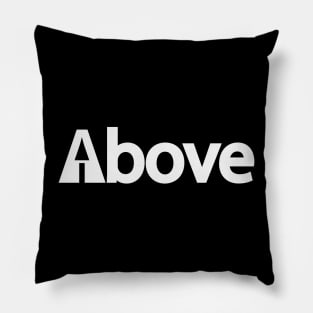 Above being above artistic design Pillow