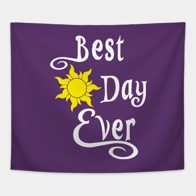 Best Day Ever Tangled Best Day Ever - Rapunzel - Tapestry | Teepublic