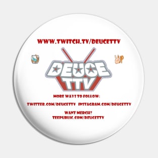 DEUCETTV PROMO Pin