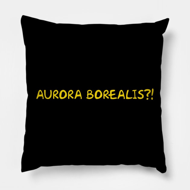 AURORA BOREALIS?! Pillow by Way of the Road