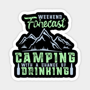 Weekend Forecast Camping with a Chance of Drinking Magnet