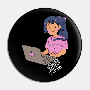 Birthday Girl cute gift Pin