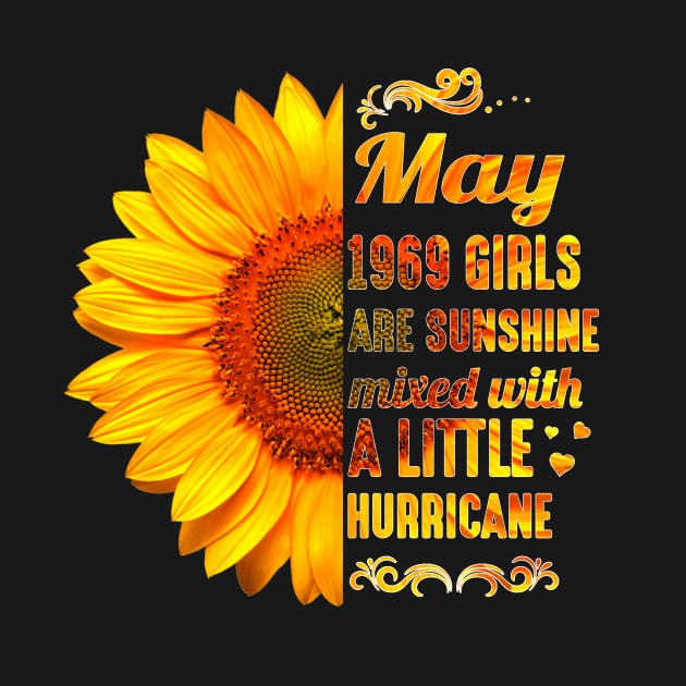 May Girls 1969 Shirt 50th Birthday Sunflower by suttonouz9