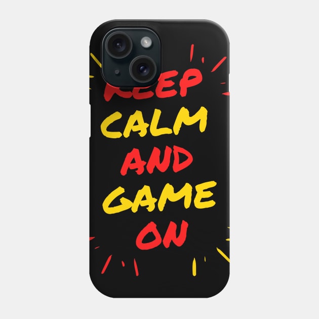 Keep Calm And Game On Phone Case by Sanzida Design