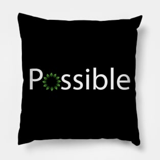 Fun motivational design of the word "possible" Pillow