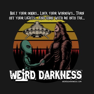 Bigfoot, Aliens, and UFOs... T-Shirt