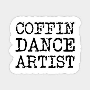 Coffin dance artist, from accident to cemetery! Magnet