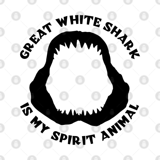 Great White Shark Is My Spirit Animal by TMBTM